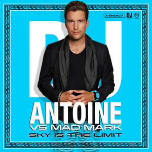 Sky is the Limit (Dj Antoine Vs Mad Mark) album
