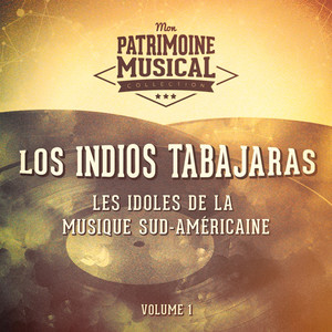 Les idoles de la musique sud-américaine : Los Indios Tabajaras, Vol. 1 album