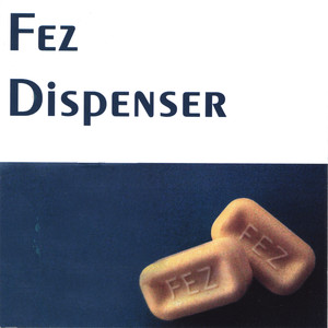 Fez Dispenser Albumcover
