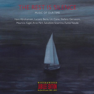 The Rest Is Silence (Music of Our Time) album