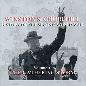 Winston S Churchill's History Of The Second World War - Volume 1 - The Gathering Storm