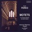 Ferko: Motets Albumcover