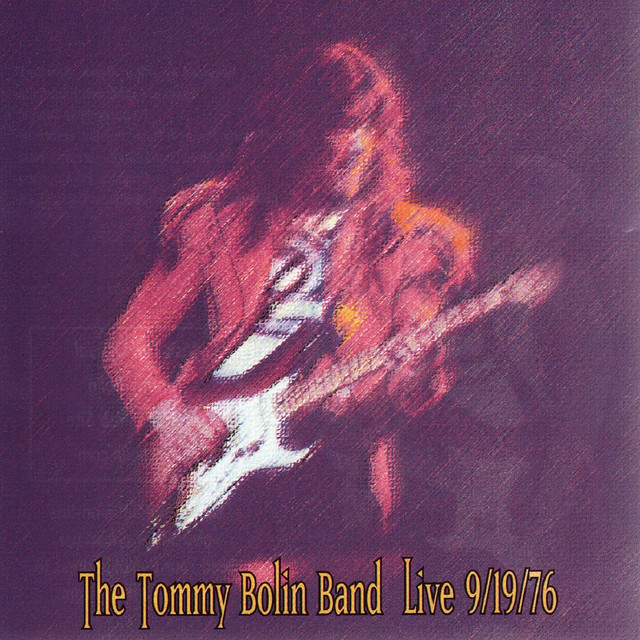 The Tommy Bolin Band Live 9/19/76 cover