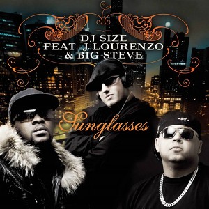 DJ Size Feat. J. Lourenzo & Big Steve