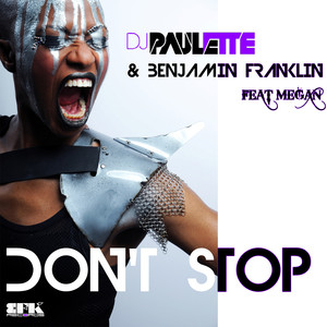 Dj Paulette & Benjamin Franklin Feat Megan