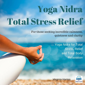 Yoga Nidra Total Stress Relief