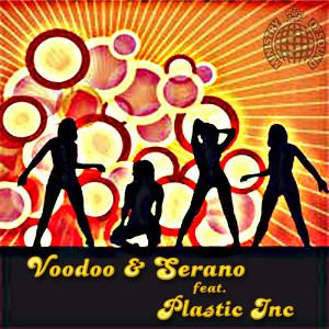 VooDoo & Serano feat. Plastic Inc.