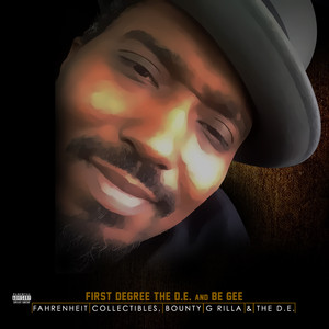 Fahrenheit Collectibles, Bounty G Rilla and the D.E. album