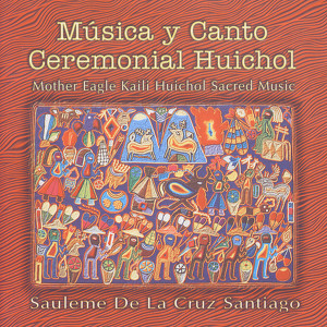 Cantos Huicholes
