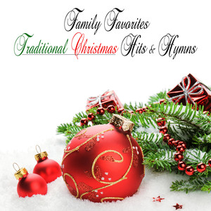Family Favorites: Traditional Christmas Hits & Hymns album