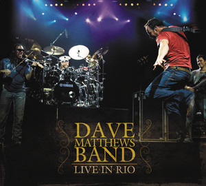 Dave Matthews Band - Live in Rio album