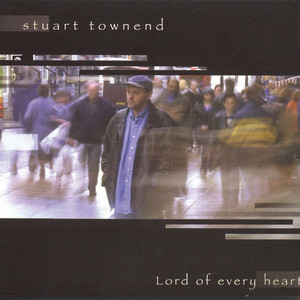 Lord of Every Heart album