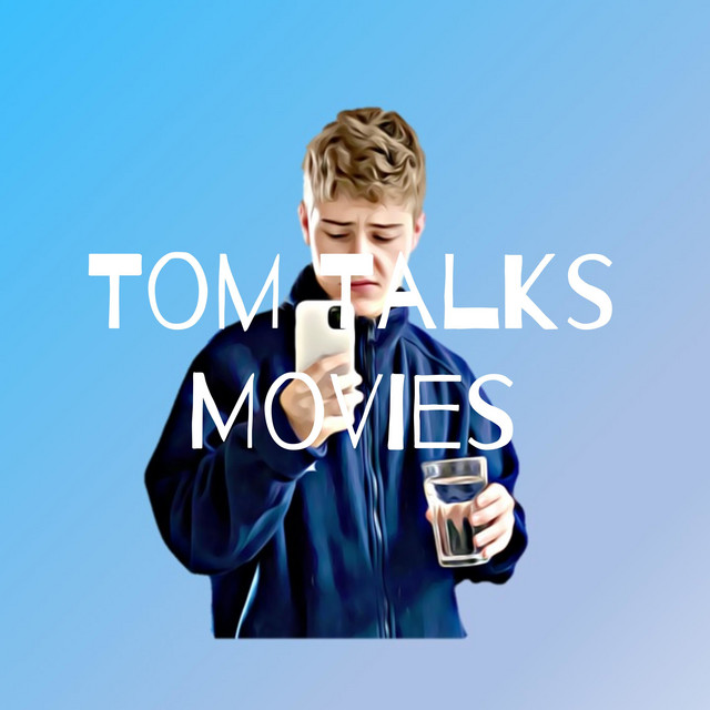 Tom Talks Movies | Podcast on Spotify