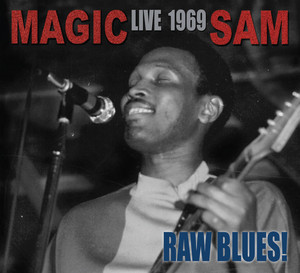Raw Blues Live: Magic Sam Live 1969 album