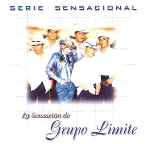 Serie Sensacional Regional Mexican: Grupo Limite album