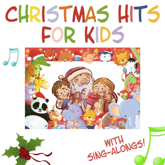 Christmas Hits for Kids - The Greatest Collection of Christmas Music for Kids (with Sing-Alongs!) Albumcover