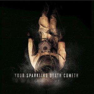 Your Sparkling Death Cometh album
