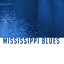 Mississippi Blues cover