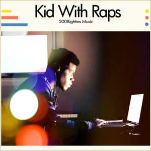 Kid with Raps (Deluxe Edition) cover