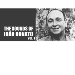 The Sounds Of João Donato, Vol. 1 cover