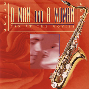 A Man and a Woman - Sax At the Movies album