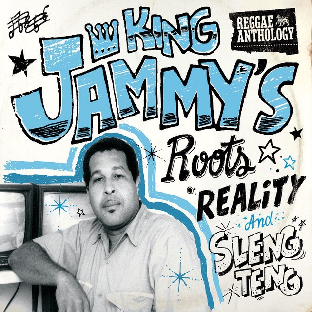 Reggae Anthology: King Jammy's Roots, Reality and Sleng Teng Albumcover