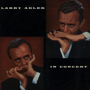 Larry Adler In Concert album
