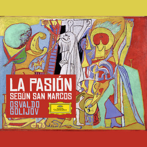 Golijov: La Pasiòn (Incl. Listening Guide: Osvaldo Golijov talks about La Pasión) album