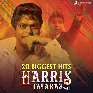 20 Biggest Hits : Harris Jayaraj, Vol. 1 album