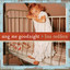 Sing Me Goodnight Albumcover