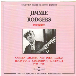 Jimmie Rodgers 1927-1933: Camden-Atlanta-New York-Dallas album