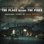 The Place Beyond the Pines (Derek Cianfrance's Original Motion Picture Soundtrack) cover