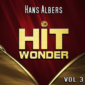 Hit Wonder: Hans Albers, Vol. 3 cover