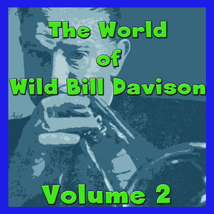 The World of Wild Bill Davison, Vol. 2 album