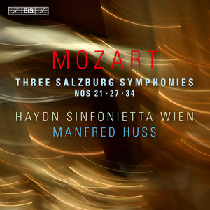 Three Salzburg Symphonies: Nos. 21, 27, 34 cover