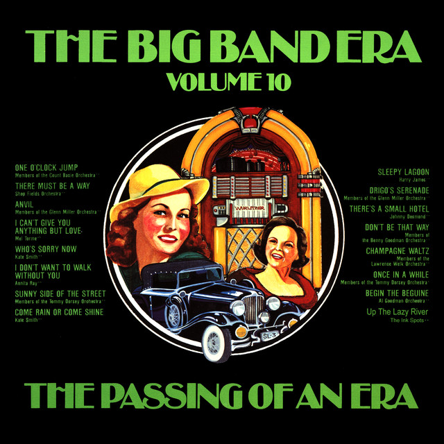 The Big Band Era , Volume 10 - The Passing Of An Era cover