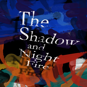 The Shadow and Night Fire Albumcover