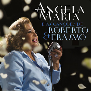 Angela Maria e as Canções de Roberto & Erasmo cover