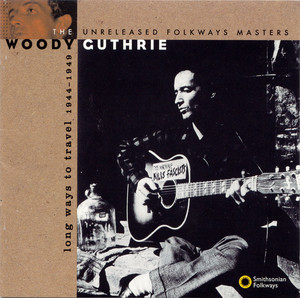 Long Ways to Travel: The Unreleased Folkways Masters, 1944-1949 album