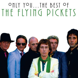 Only You - The Best Of The Flying Pickets cover