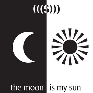 The Moon Is My Sun cover
