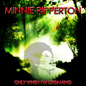 Only When I'm Dreaming album