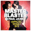 Master Blaster vs. Paul Janke