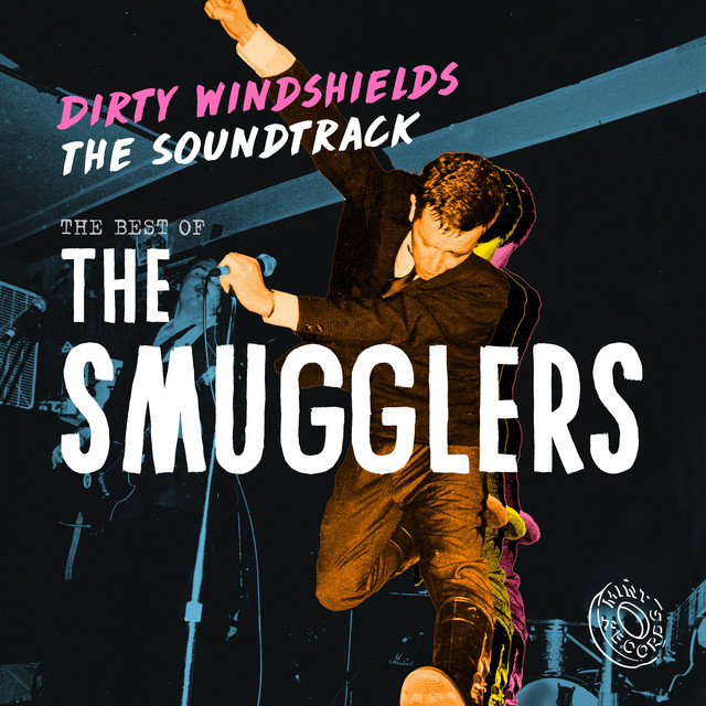 Dirty Windshields The Soundtrack: The Best Of The Smugglers cover