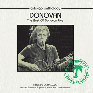 Coleção Anthology : The Best of Donovan Live album