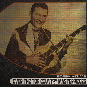 Over the Top Country Masterpieces (Remastered) album