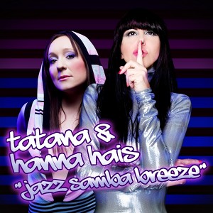DJ Tatana & Hanna Ha&iuml;s