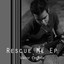 Rescue Me EP Albumcover