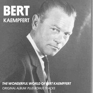 The Wonderful World of Bert Kaempfert (Original Album Plus Bonus Tracks 1961) album
