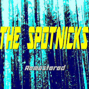 The Spotnicks (Remastered) cover